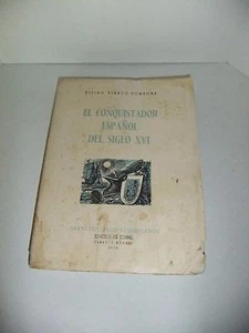 El Conquistador Espanol del Siglo XVI Rufino Blanco Fombona 1956 Ediciones Edime - Bild 1 von 1