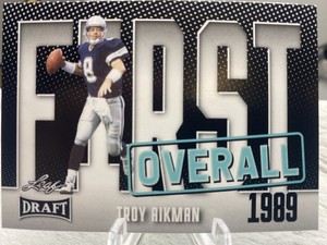 2023 LEAF DRAFT TROY AIKMAN DALLAS FIRST OVERALL PICK IN THE 1989 DRAFT 