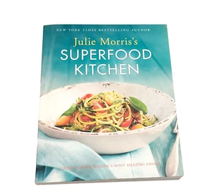 Julie Morris's Superfood Kitchen: Cooking with Nature's Most... - VERY GOOD - Picture 1 of 2