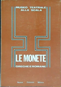 LE MONETE GRECHE E ROMANE BELLONI GIAN NUOVE EDIZIONI MILANO 1966 \ BROSSURA - Picture 1 of 1