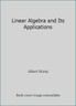 Linear Algebra and Its Applications by Gilbert Strang