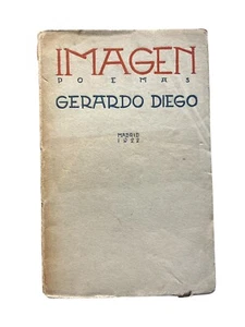 Gerardo Diego Imagen Poemas Dedicado Primera Edición 1922 - Picture 1 of 5
