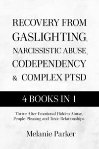 Recovery From Gaslighting, Narcissistic Abuse, Codependency & Co