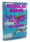 Douglas Adams SI LONG ET MERCI POUR TOUS LES POISSONS 1ère édition 1ère impression