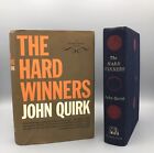 John Quirk - The Hard Winners 1965 Hardcover First Edition First Printing W/ Dj