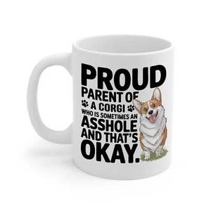 Proud Parent of a Corgi Mug - Funny Dog Mom Dad Gift Mug Cute Gift Ideas Friends - Picture 1 of 2