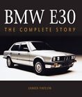 BMW E30: Kompletna historia, twarda okładka Taylora, Jamesa, fabrycznie nowa, gratis shi...