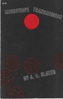Microwave Transmission, by J. C. Slater / 1959 Dover Paperback - Image 1 of 2