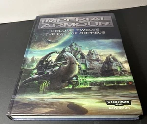 Warhammer 40k Imperial Armour Volume Twelve 12 The Fall of Orpheus VGC - Picture 1 of 8
