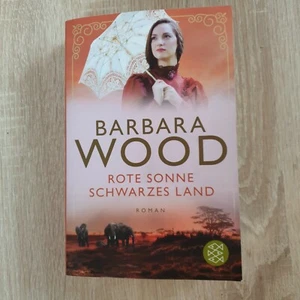 Barbara Wood - Rote Sonne Schwarzes Land - Bild 1 von 2