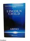 Abisso. Child Lincoln. Rizzoli 2011