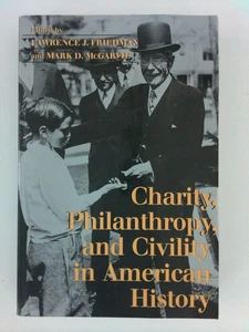Charity, Philanthropy, and Civility in American History - Picture 1 of 2
