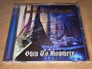 DAVID A SAYLOR CD Ship to Nowhere AOR BLVD 2016 Push Uk-Dalton-Blue Tears-Alien - Picture 1 of 3