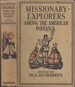 Religion / Missionsforscher unter den amerikanischen Indianern 1. Auflage 1913 Religion - Bild 1 von 2