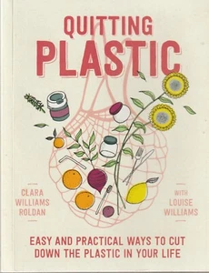 Quitting Plastic: Easy & Practical Ways - Clara Williams Roldan - Bild 1 von 2