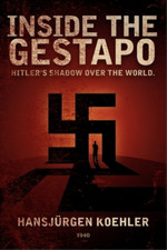 Hans Jürgen Koehler Inside the Gestapo (Paperback)