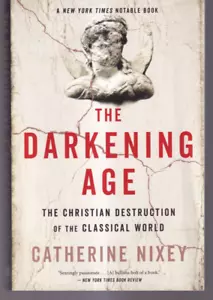 THE DARKENING AGE: By Catherine Nixey (2019 Trade Paperback){U8} - Picture 1 of 2