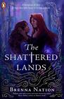 The Shattered Lands | Brenna Nation | Taschenbuch | Kartoniert / Broschiert