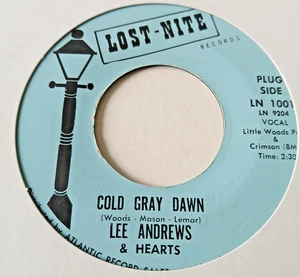 Lee Andrews & Hearts  -  Cold Gray Dawn  -  Lost Nite   -  60's Soul 45 - Picture 1 of 2