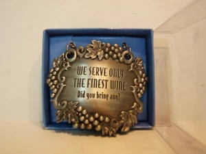 Ganz We serve Only The Finest Wine Did You Bring Any - Picture 1 of 4