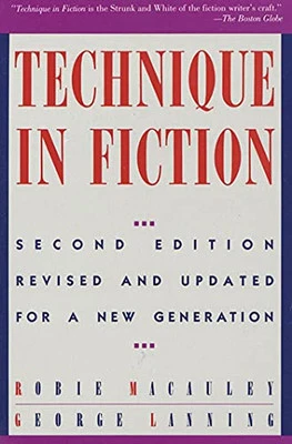 Technique In Fiction, Second Edition: Revised an... by Macauley, Robie Paperback - Image 1 of 2