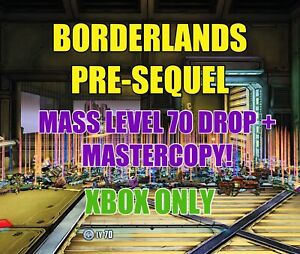 Borderlands Pre-Sequel Max Level 70 Mass Weapon and Item Drop! XBOX ONE XBOX X/S