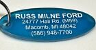 Macomb Michigan Russ Milne Ford Dealership Auto Car Dealer Motor Sales Keychain