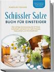 Karolin Fischer / Schüssler Salze Buch für Einsteiger: Die r ... 9783989100008
