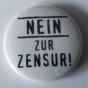 1x Nein zur Zensur Button 1984 Orwell Gegen Zensur Gegen Totalitarismus - Picture 1 of 1