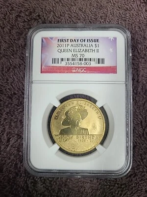 2011-P Australia $1 Queens 85th Birthday-NGC-MS70-1ST day issue 17 Known In NGC  - Image 1 of 4
