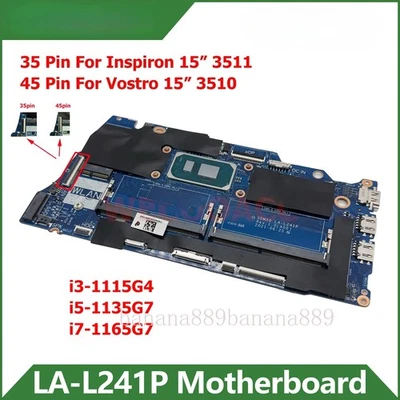 LA-L241P For Dell Inspiron 15" 3511 3510 Motherboard DDR4 11th Gen CPU i3 i5 i7  - Image 1 of 4