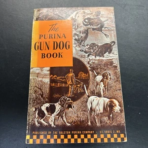 Vintage | The Purina Gun Dog Book | 1951 | 1st Edition - Picture 1 of 16
