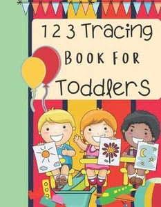 123 Tracing Book for Toddlers: Tracing and Coloring Book by Lorielle Porter (Eng - Picture 1 of 1