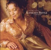 Classic Kathleen Battle: A Portrait (CD, Apr-2002, Sony Classical)
