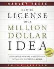 How to License Your Million Dollar Idea: Cash In On Your Inventions, New Prod...