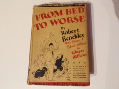 Vintage From Bed to Worse Robert Benchley  Fifth Edition Hard Cover Comedy - Image 1 of 4