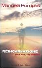 Reincarnazione. Una Vita, Un Destin von Pompas Manuela | CD | Zustand gut