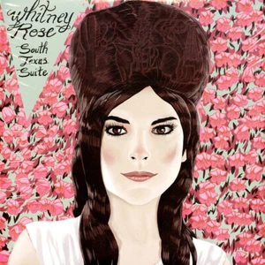 Whitney Rose - South Texas Suite (Vinyl LP - 2018 - EU - Original) - Bild 1 von 2
