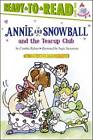 Annie and Snowball and the Teacup Club - Paperback By Rylant, Cynthia - GOOD