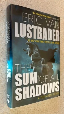 Eric Van LUSTBADER -- Sum of All Shadows (Thriller) -- 2019 SIGNED 1st Ed HC - Image 1 of 2