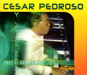 CESAR PEDROSO Y LOS QUE SON, SON - Pupy El Buenagente (Musica Cubana) CD SEALED - Picture 1 of 2