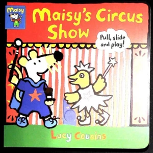 Maisy's Circus Show: Pull Play and Slide Board book NEW - Picture 1 of 7