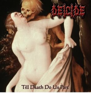 Deicide - Till Death Do Us Part CD - SEALED NEW Death Metal Earache UK
