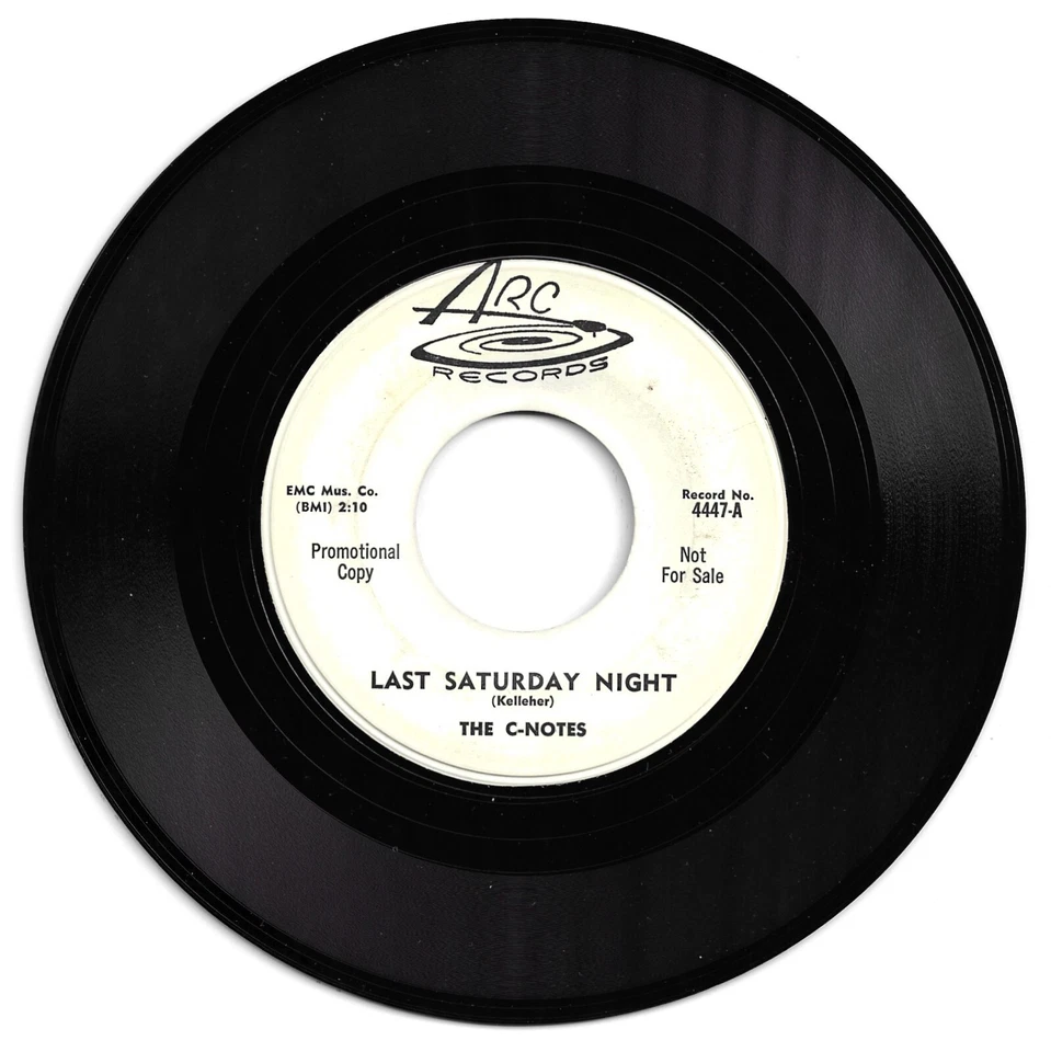 DOO WOP 45 THE C-NOTES LAST SATURDAY NIGHT ON ARC  VG++  ORIGINAL PROMO - Image 1 of 1