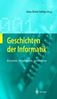Geschichten Der Informatik, Hardcover by Hellige, Hans Dieter (EDT), Like New...