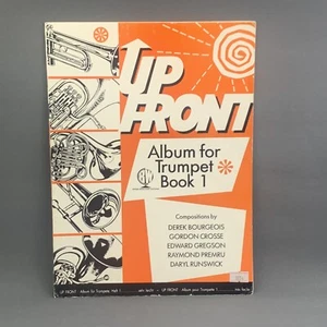 Up Front Album Book 1 by D.Dourgeois for Trumpet - Including Piano Accompaniment - Picture 1 of 3