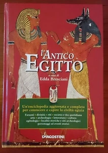 EDDA BRESCIANI (a cura) "L'ANTICO EGITTO" DEAGOSTINI 2000 700 VOCI 352 PAGINE - Imagen 1 de 2