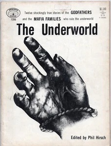 The Underworld 1972 Peacock Press #7206 Phil Hirsch Godfathers Mafia Families - Picture 1 of 3