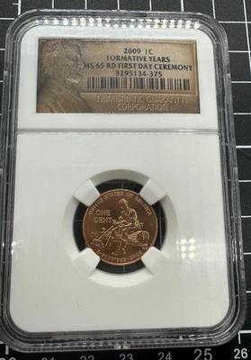 2009-P Lincoln Cent Formative Years NGC MS 65 RD First Day Ceremony - Image 1 of 4