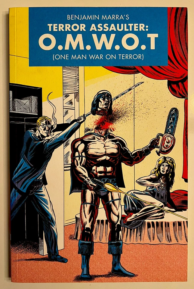 Terror Assaulter: O.M.W.O.T. (One Man War on Terror) (Fantagraphics Books 2015)